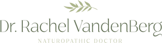 Naturopathic logo with a green botanical icon and the text “Dr. Rachel VanderBerg” and “Naturopathic Doctor” in green serif f