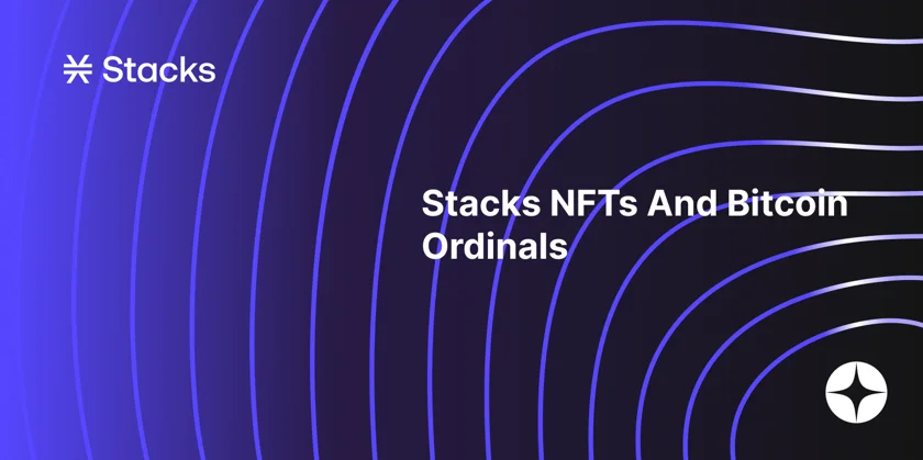 Bitcoin Ordinal NFT, Stacks NFT