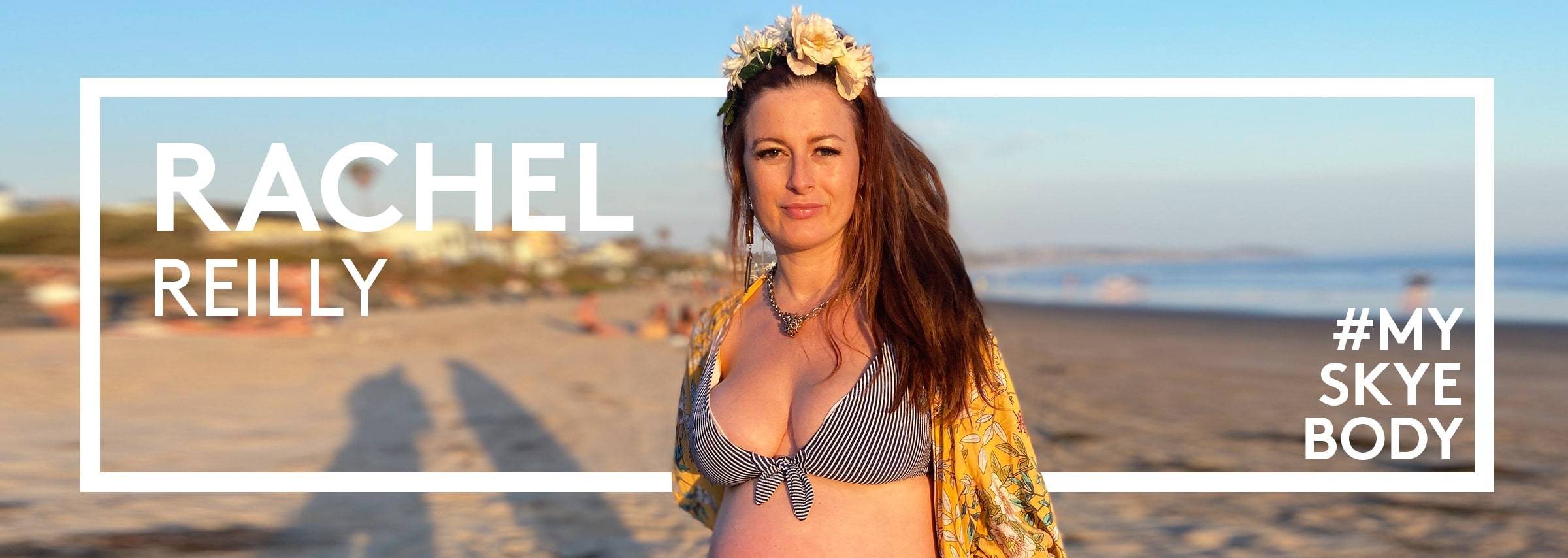 #MySkyeBody Conversation with Rachel Reilly