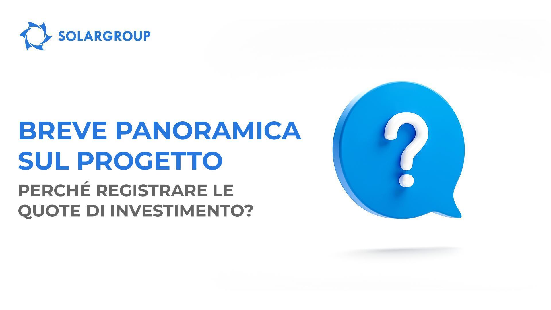 Breve panoramica sul progetto: perché registrare le quote di investimento?