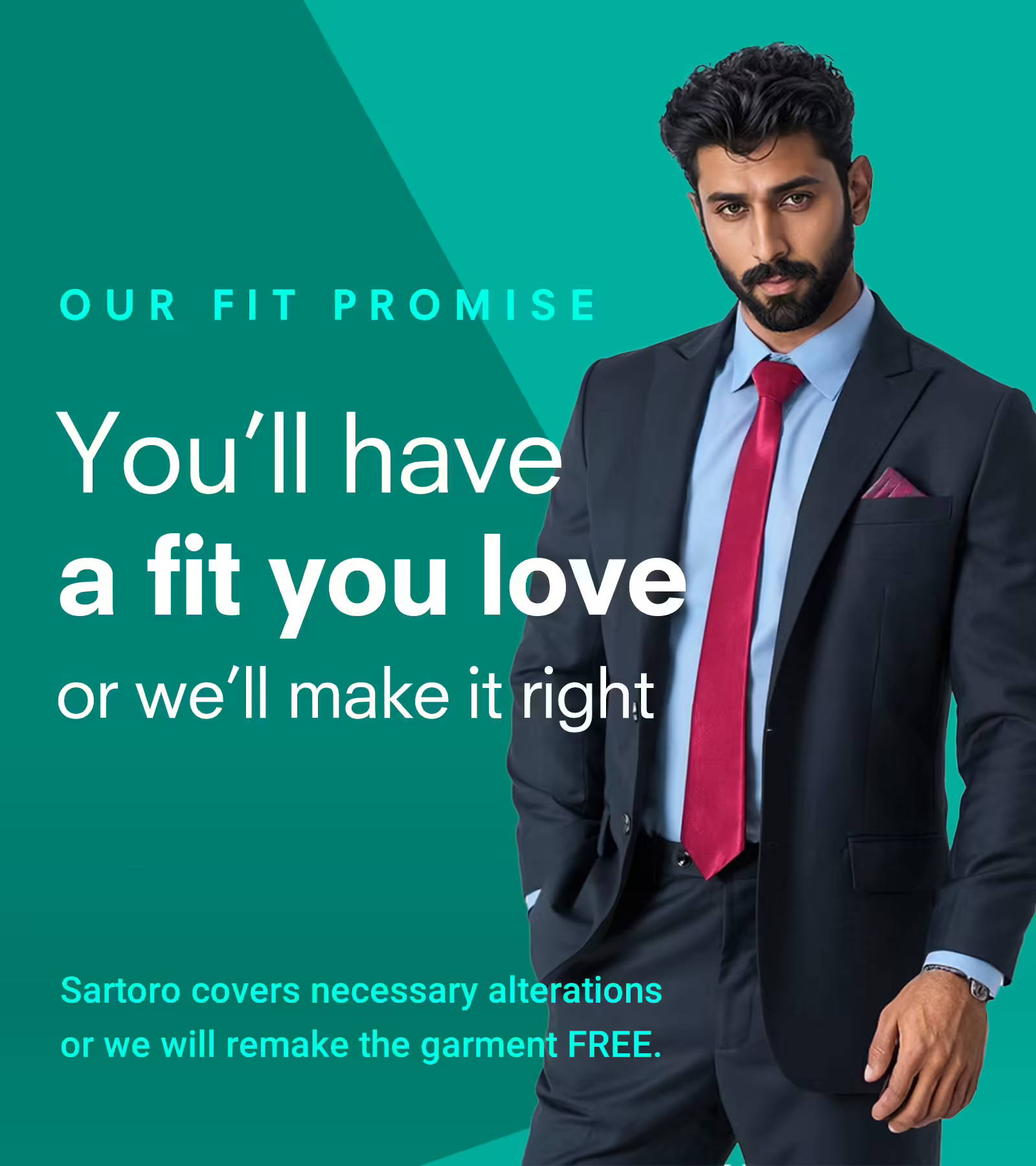 text saying Our fit promise - you'll have a fit you love or we'll make it right next to model in grey suit