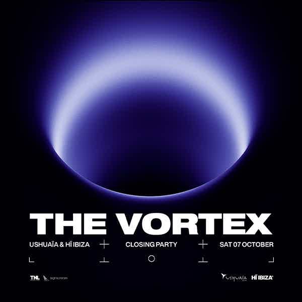 The Vortex - Ushuaïa & Hï Ibiza Closing Party