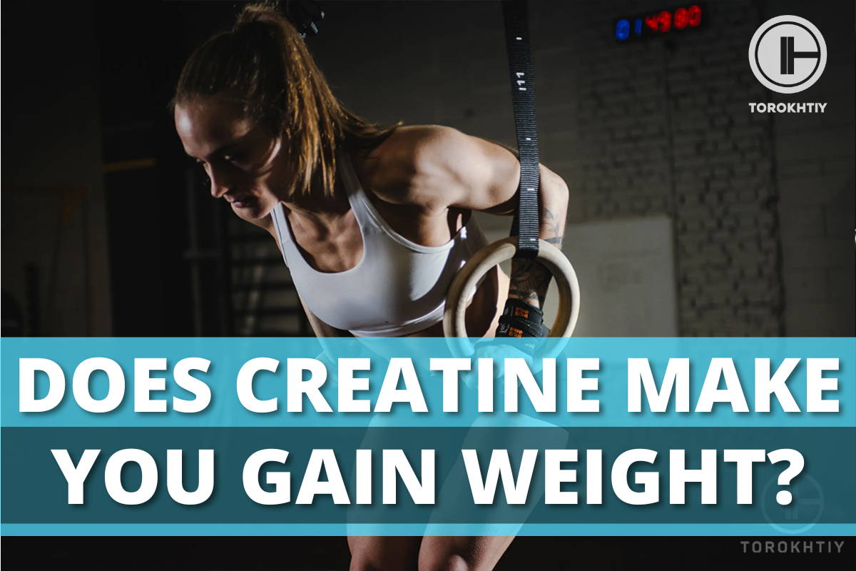 Does Creatine Make You Gain Weight?: Let’s Unpack the Facts
