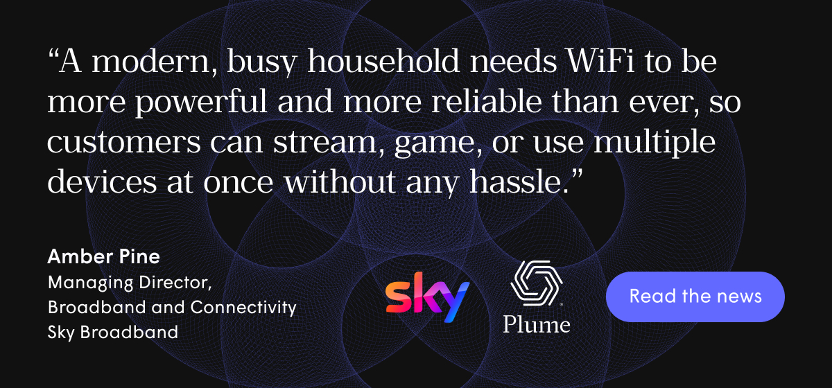 Banner with quote that reads "A modern, busy household needs WiFi to be more powerful and more reliable than ever, so customers can stream, game, or use multiple devices at once without any hassle." Cited customer reads: Amber Pine, Managing Director, Broadband and Connectivity, Sky Broadband. Graphic includes SKY logo, Plume logo, and a clickable button titled "Read the news". The banner is clickable and routes the user to Sky's press release.