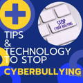 tips and technology to stop cyberbullying online safety for kids