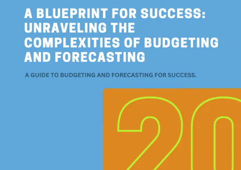 A Blueprint for Success: Unraveling the Complexities of Budgeting and Forecasting