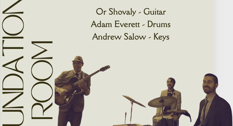 Or Shovaly Plus (Organ Trio) at the Foundation Room