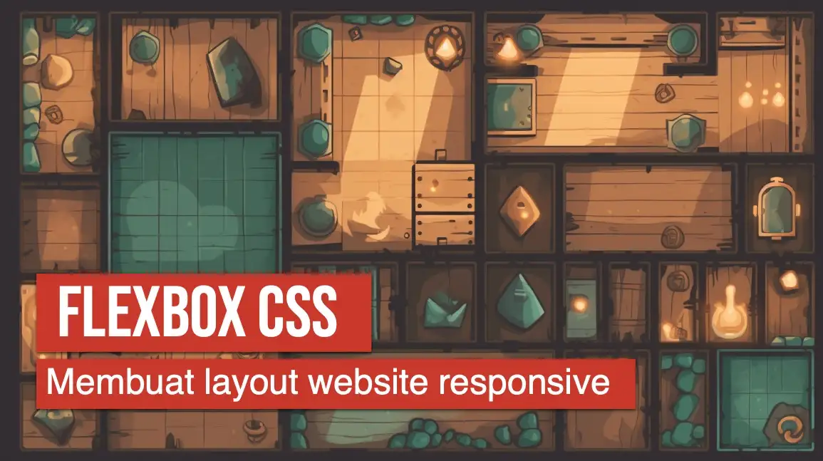 CSS Flexbox - panduan lengkap membuat layout website