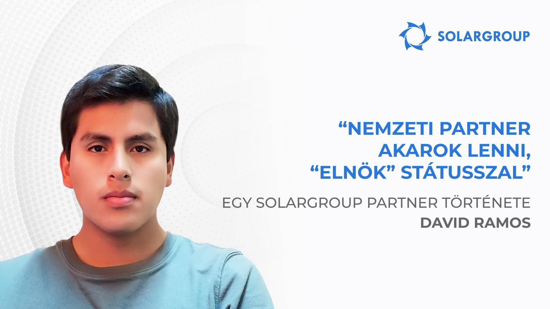 Nemzeti partner akarok lenni, „Elnök" státusszal | David Ramos partner története