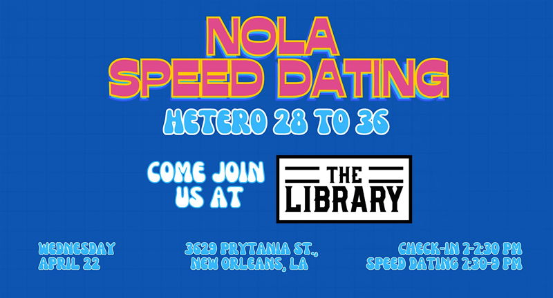 NOLA Speed Dating @ The Library
