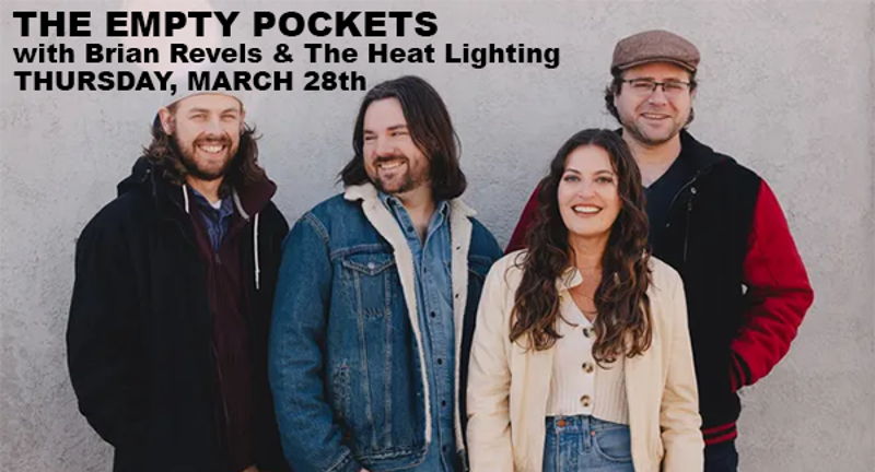 THE EMPTY POCKETS with Brian Revels & The Heat Lighting
