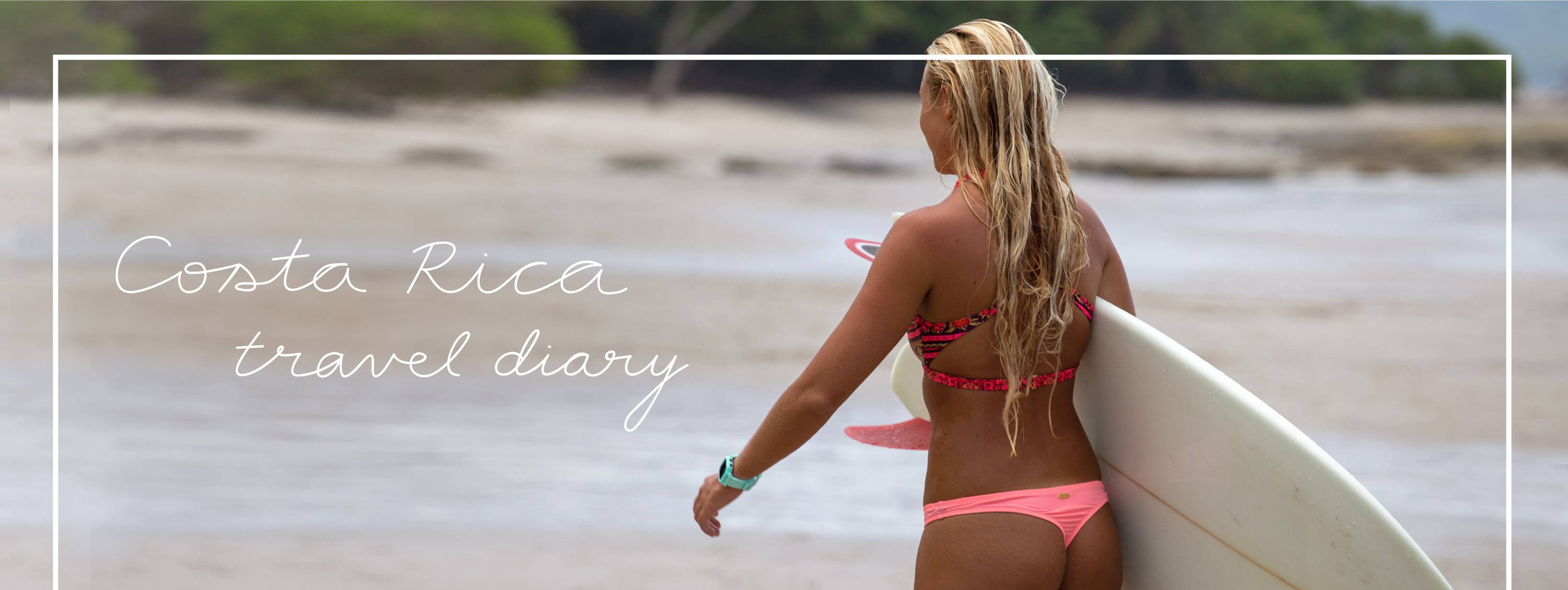 Travel Diary: Costa Rica