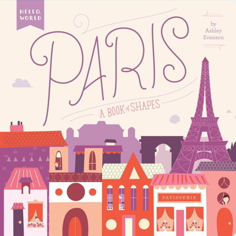 Paris: A Book of Shapes by Ashley Evanson