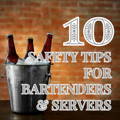 ten_safety_tips_for_bartenders_servers