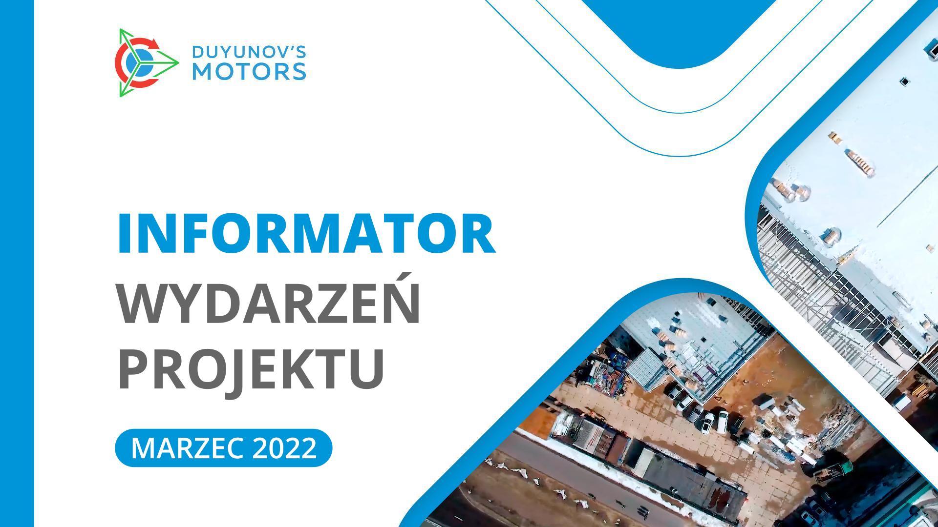 Informator Marcowy: Najważniejsze wydarzenia miesiąca w projekcie Silniki Duyunova