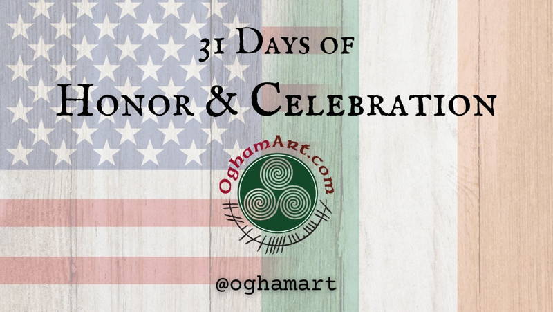March Is Irish-American Heritage Month | 31 Days of Honor & Celebration