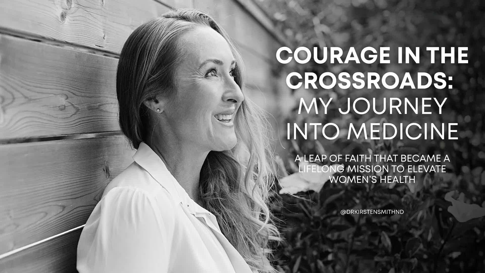 Courage in the Crossroads: My Journey into Medicine