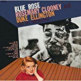 Rosemary Clooney and Duke Ellington - Blue Rose  *Pure ...