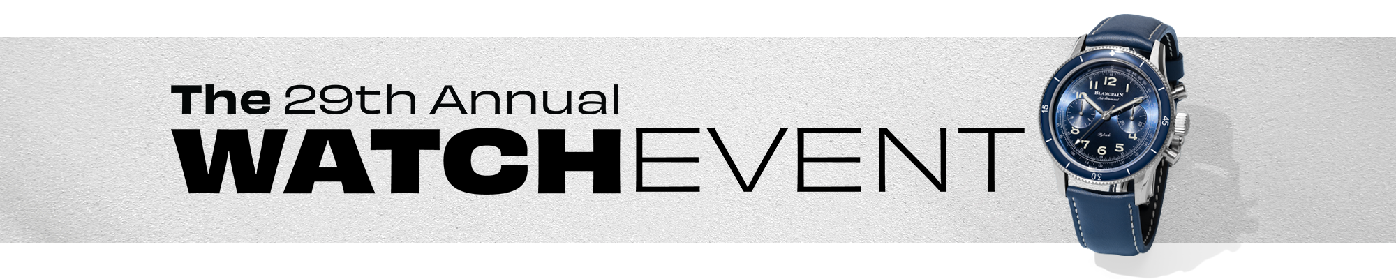 Hero Banner: The 29th Annual Watch Event