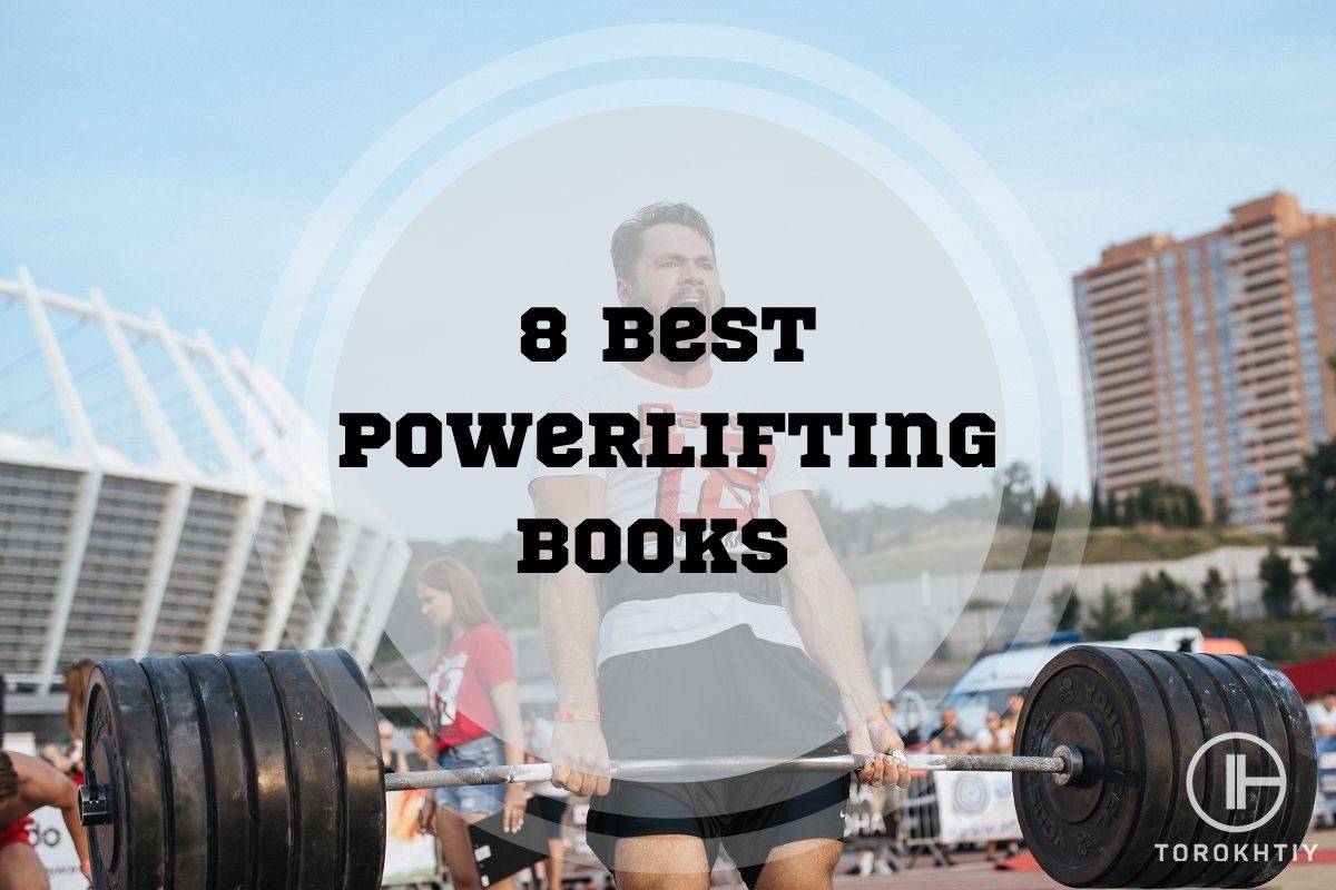 Best Powerlifting Books to Educate You on Powerlifting