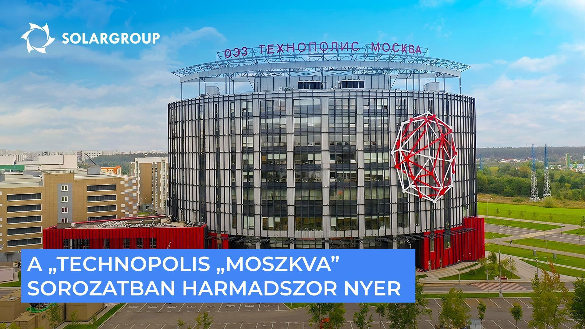 A „Technopolis „Moszkva” ismét az első helyen Oroszország Különleges Gazdasági Övezetei rangsorában!