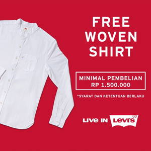 Levi’s: Promo FREE Woven Shirt / FREE Powerbank / FREE T-shirt! sampai 10/06/2019