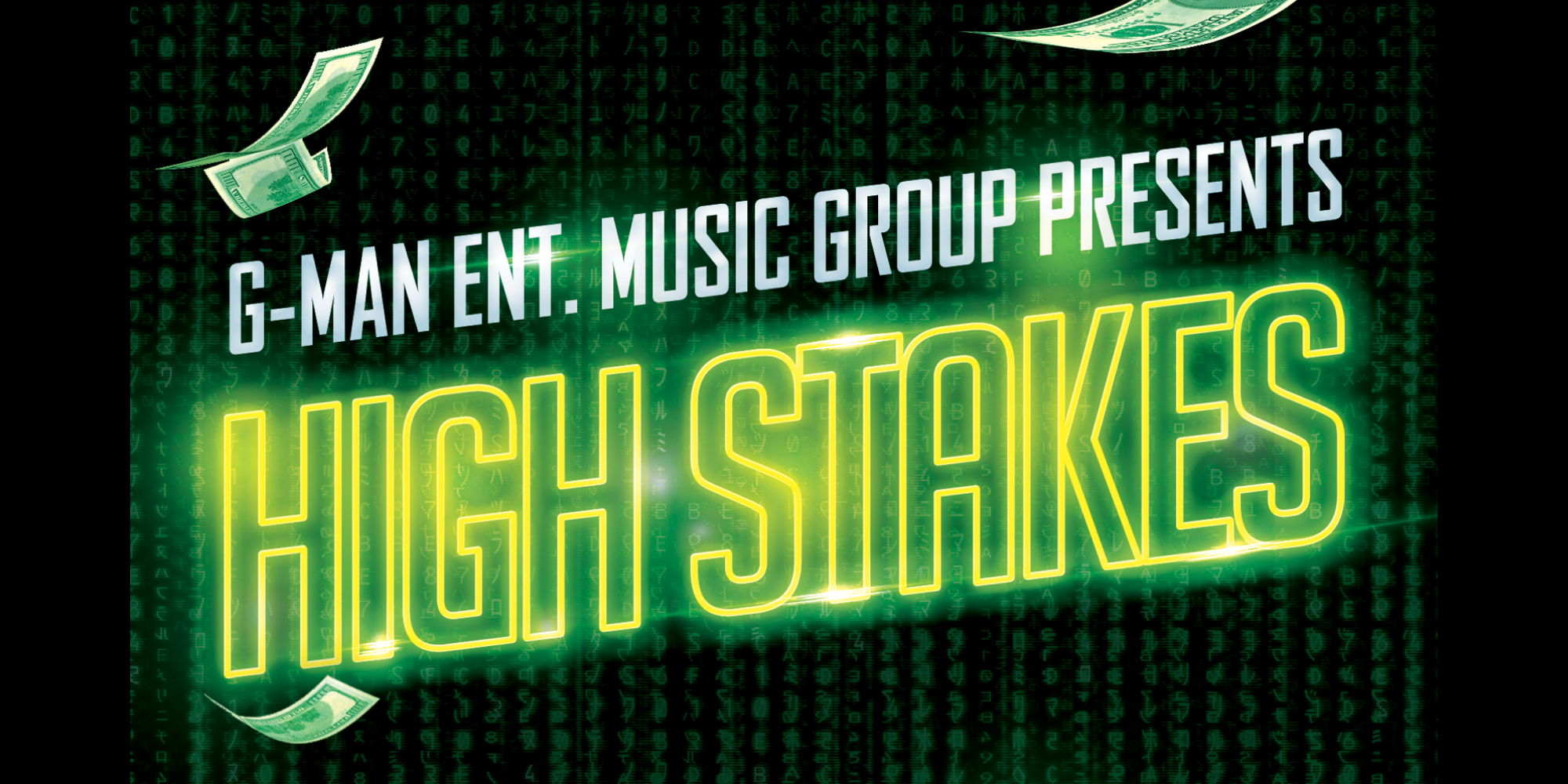G-Man Ent Music Group Presents High Stakes at Elevation 27 promotional image