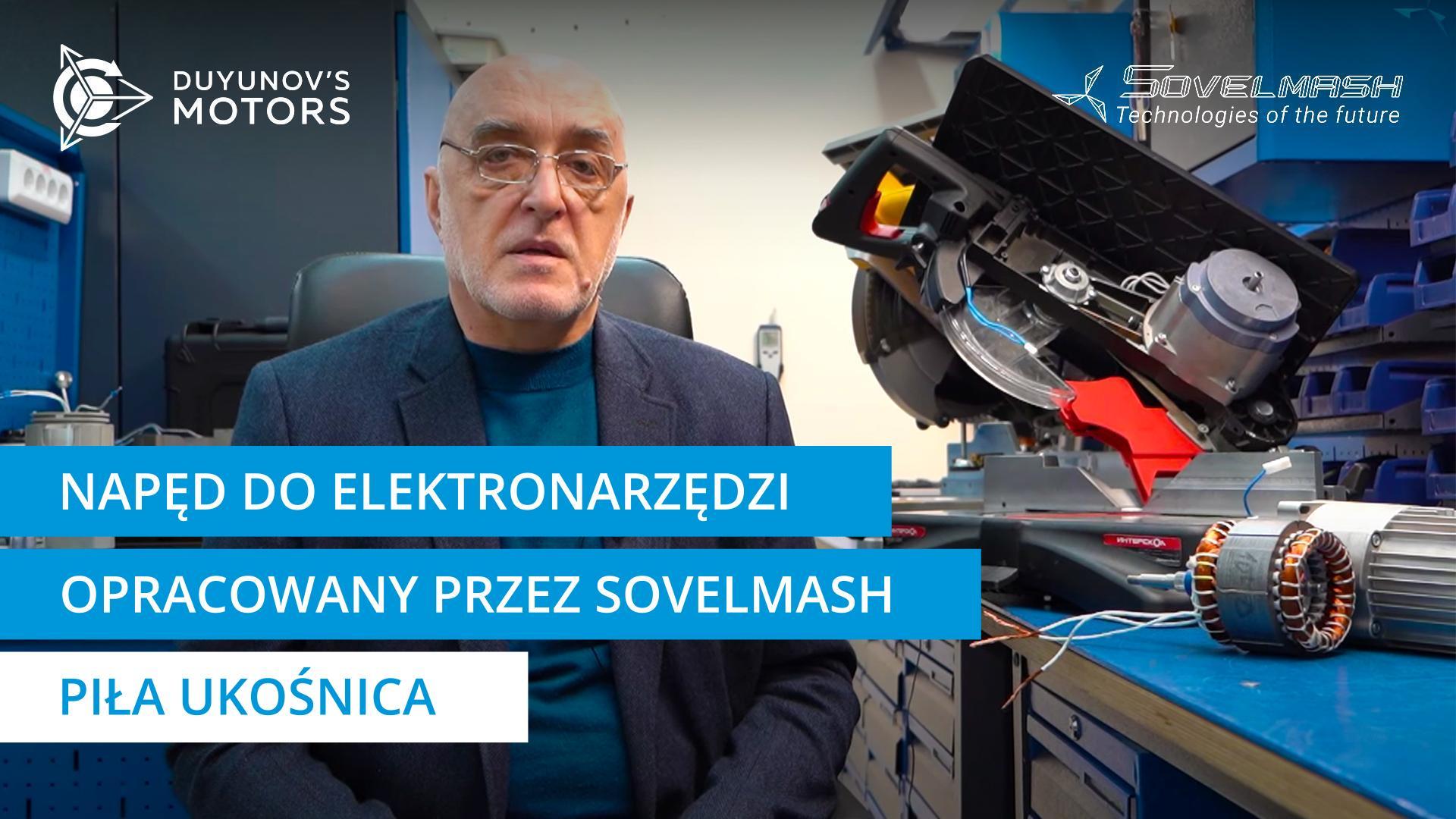 Napęd do elektronarzędzi od Sovelmash: piła ukośnica