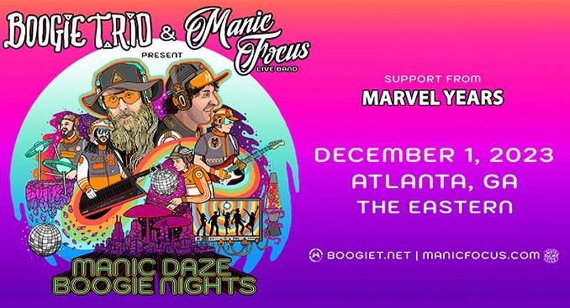 Zero Mile Presents Boogie T.rio & Manic Focus Manic Daze/ Boogie Nights Tour | Marvel Years