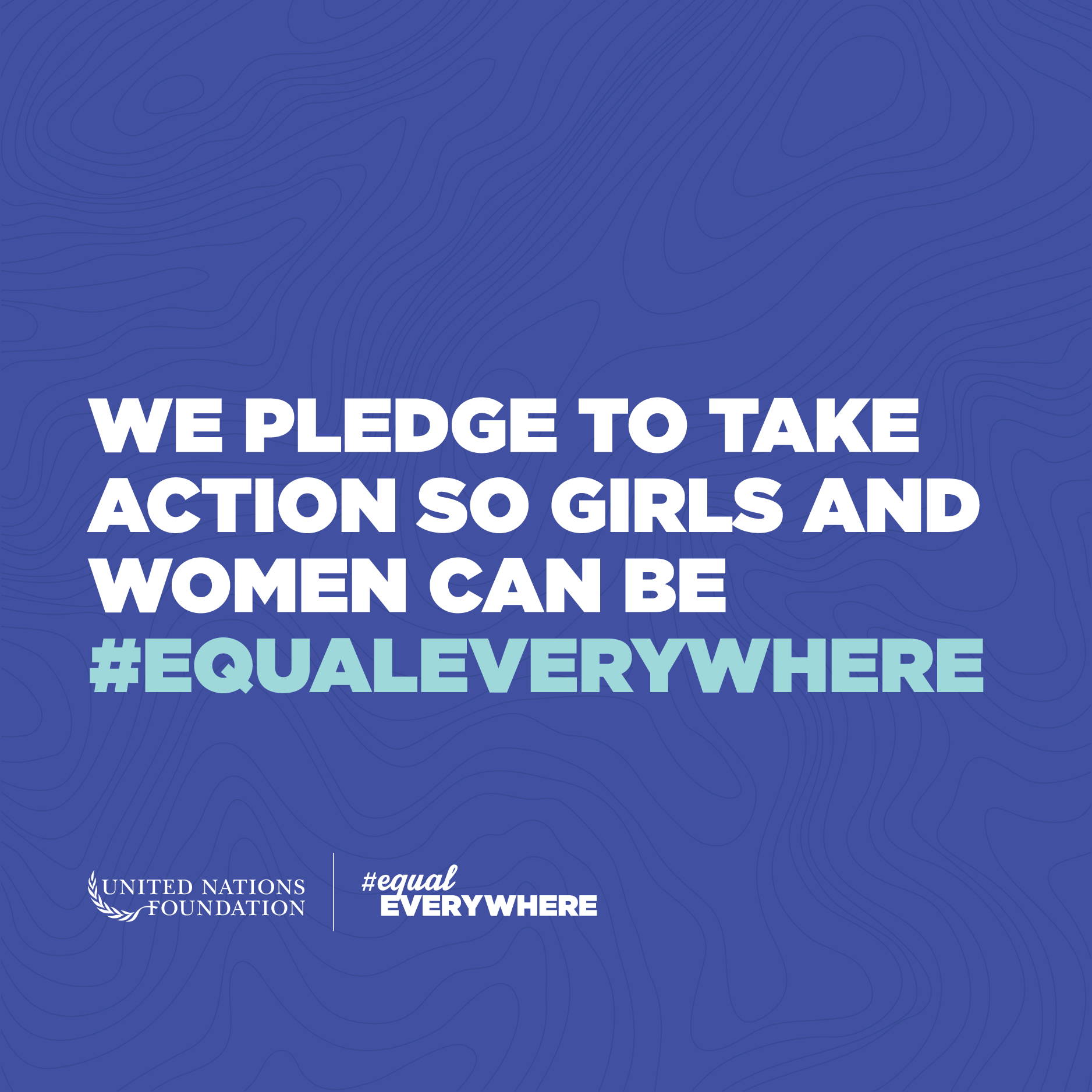 UN Foundation #EqualEverywhere sign