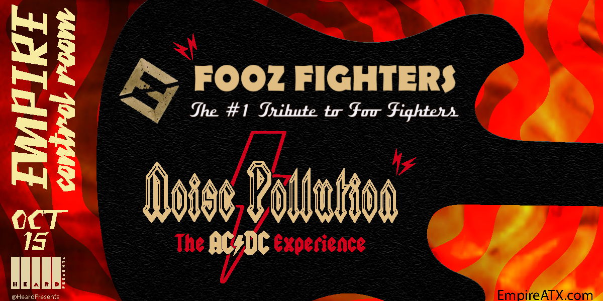 Fooz Fighters: A Tribute to Foo Fighters & Noise Pollution: A Tribute to AC/DC at Empire Control Room 10/15 promotional image