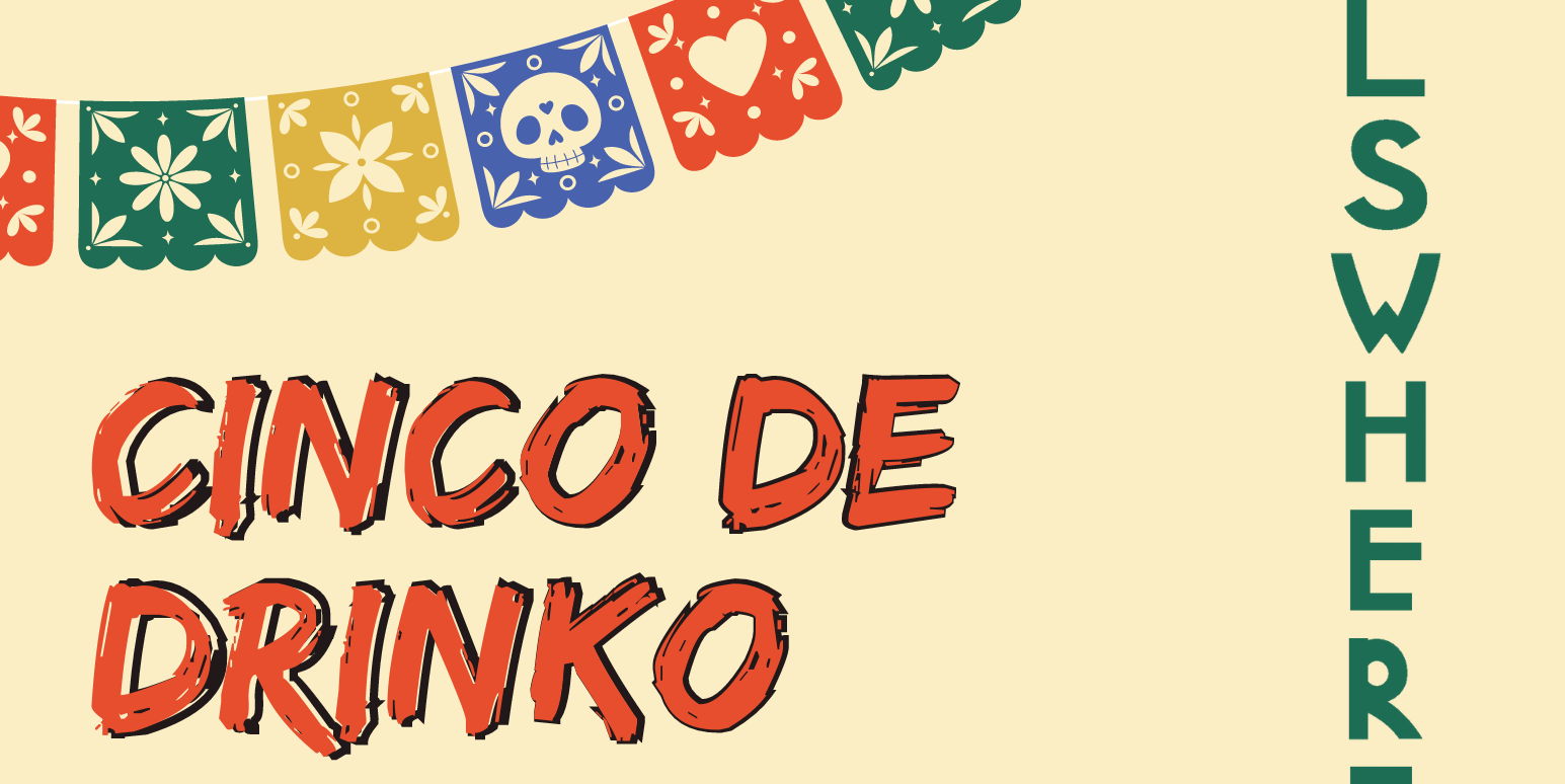 Cinco De Drinko at Elsewhere  promotional image