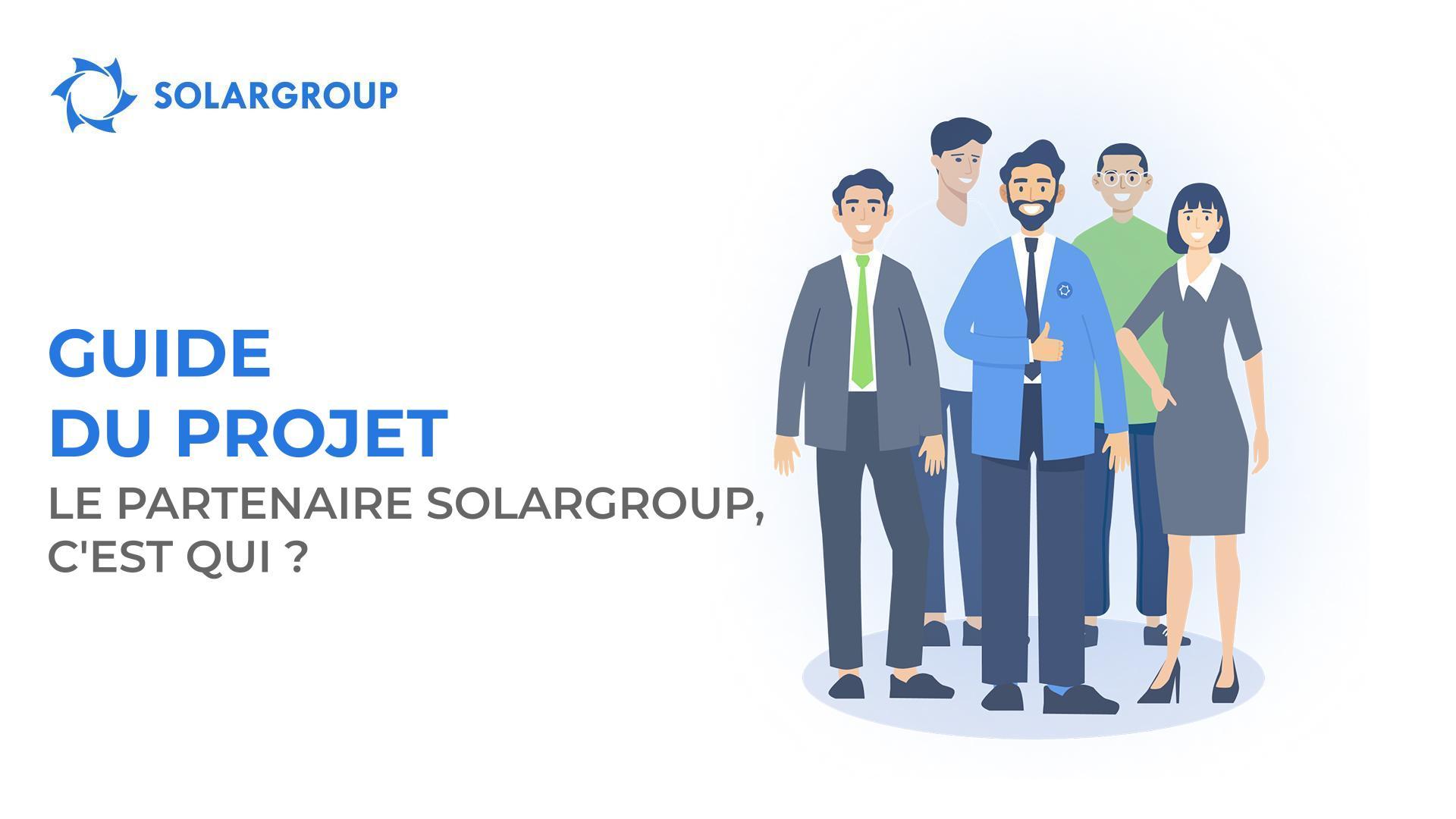 Guide du projet : le partenaire SOLARGROUP, c'est qui ?