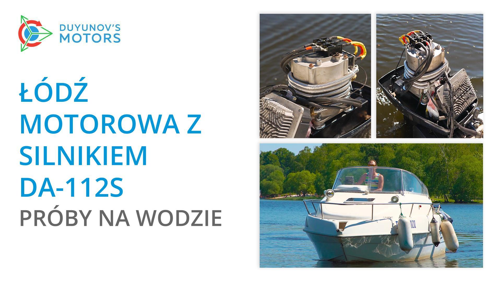 Łódź motorowa z silnikiem DA-112S: próby na wodzie