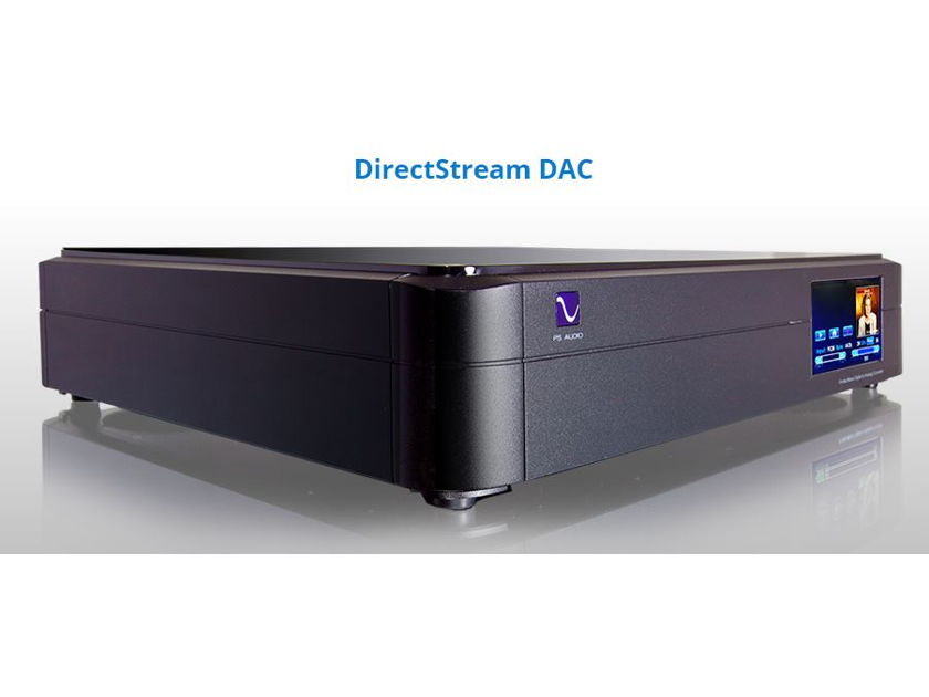 PS AUDIO DirectStream DAC - LATEST!