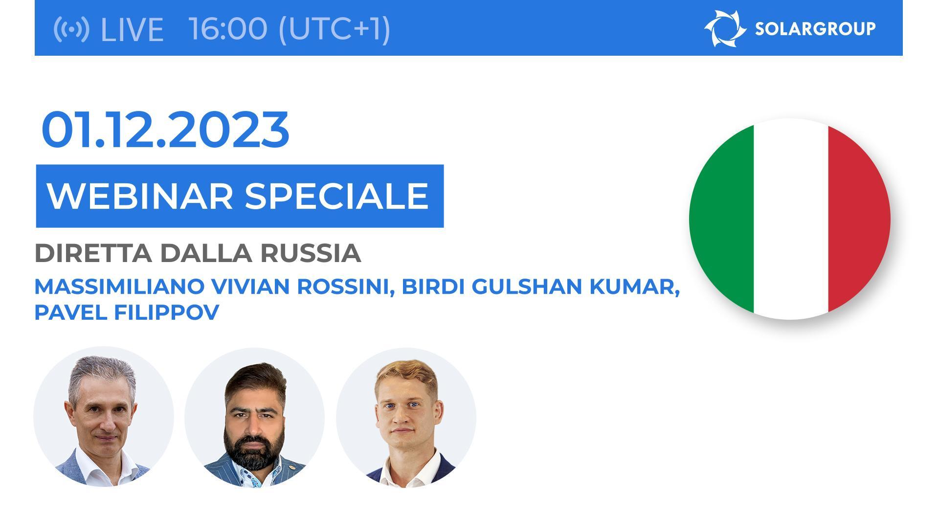 Webinar speciale SOLARGROUP con la partecipazione di Massimiliano Vivian Rossini, Birdi Gulshan Kumar e Pavel Filippov