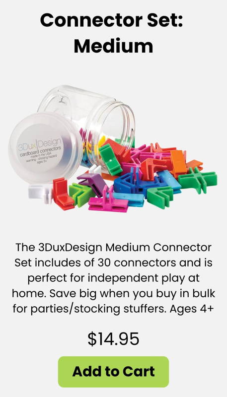The 3DuxDesign Jumbo Connector Set comes with 30 colorful cardboard connectors and is perfect for open-ended STEM building with your own cardboard and a buddy. A great hands-on education resource for creativity engineering design and early maker activities. Ages 4+