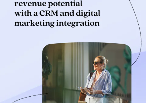 Unlock Your Hotel's Revenue Potential With A CRM And Digital Marketing Integration