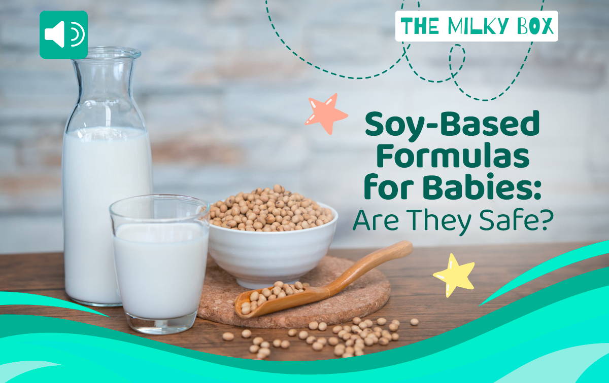 Soy-Based Formulas for Babies | The Milky Box