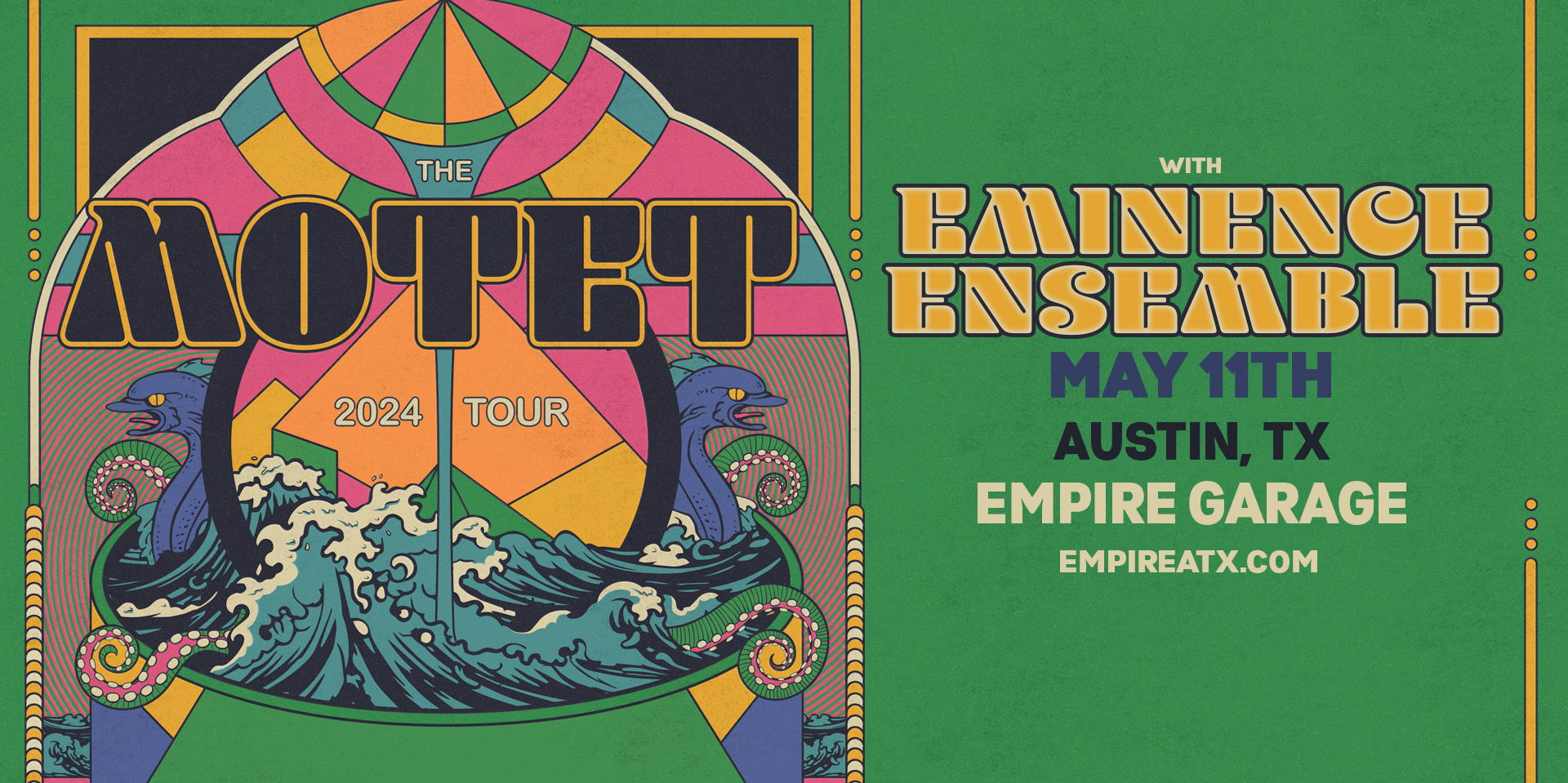 Empire Presents: The Motet w/ Eminence Ensemble at Empire Garage 5/11 promotional image