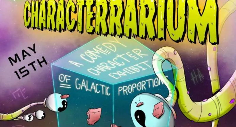 The Characterrarium - A Comedy Character Exhibit of Galactic Proportions
