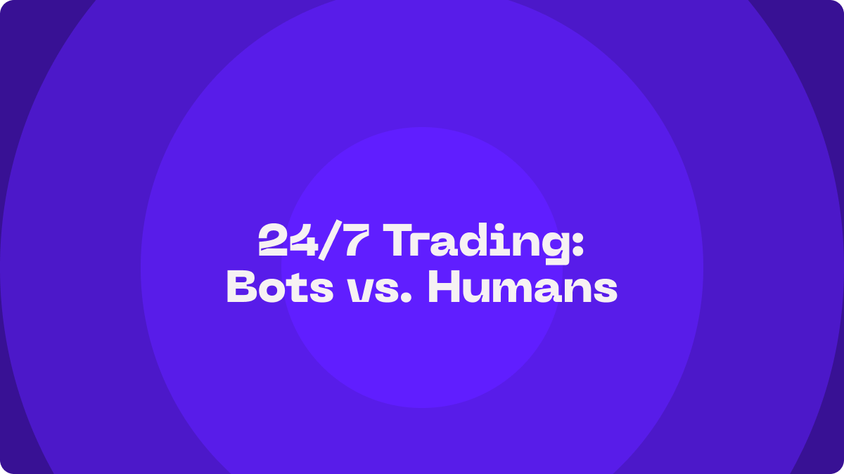 Why Trading Bots Work 24/7 While Traders Can’t