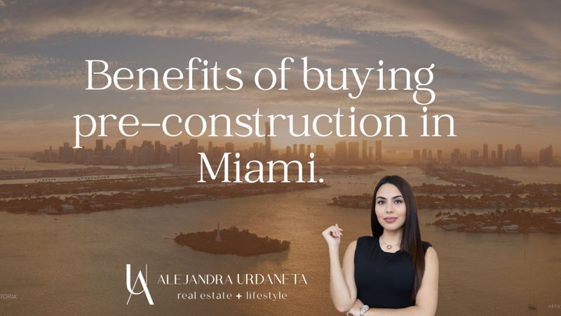 featured image for story, Benefits of Buying Pre-Construction in Miami.