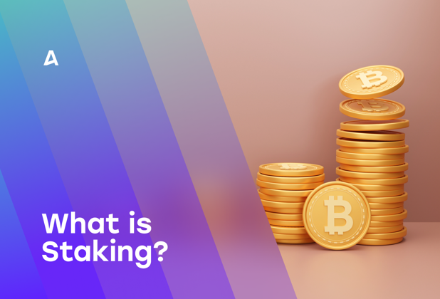 What is Staking?