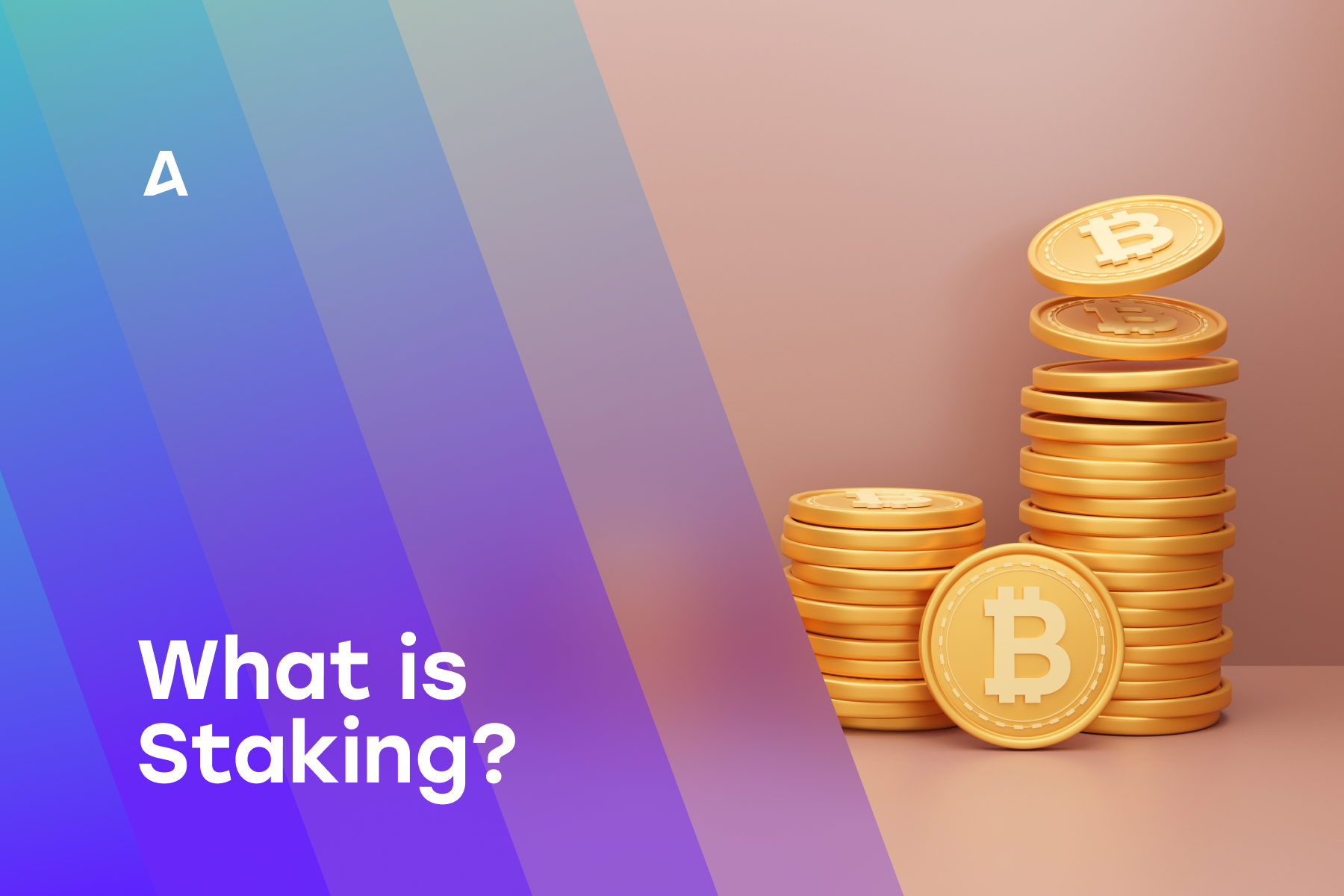 What is Staking?