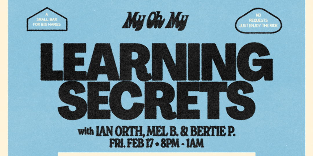 Third Friday w/ Learning Secrets at My Oh My 2/17 promotional image