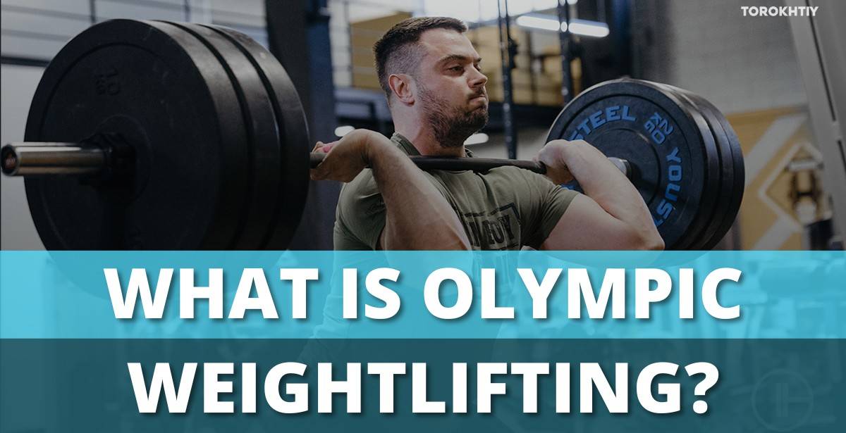 What is Olympic Weightlifting?