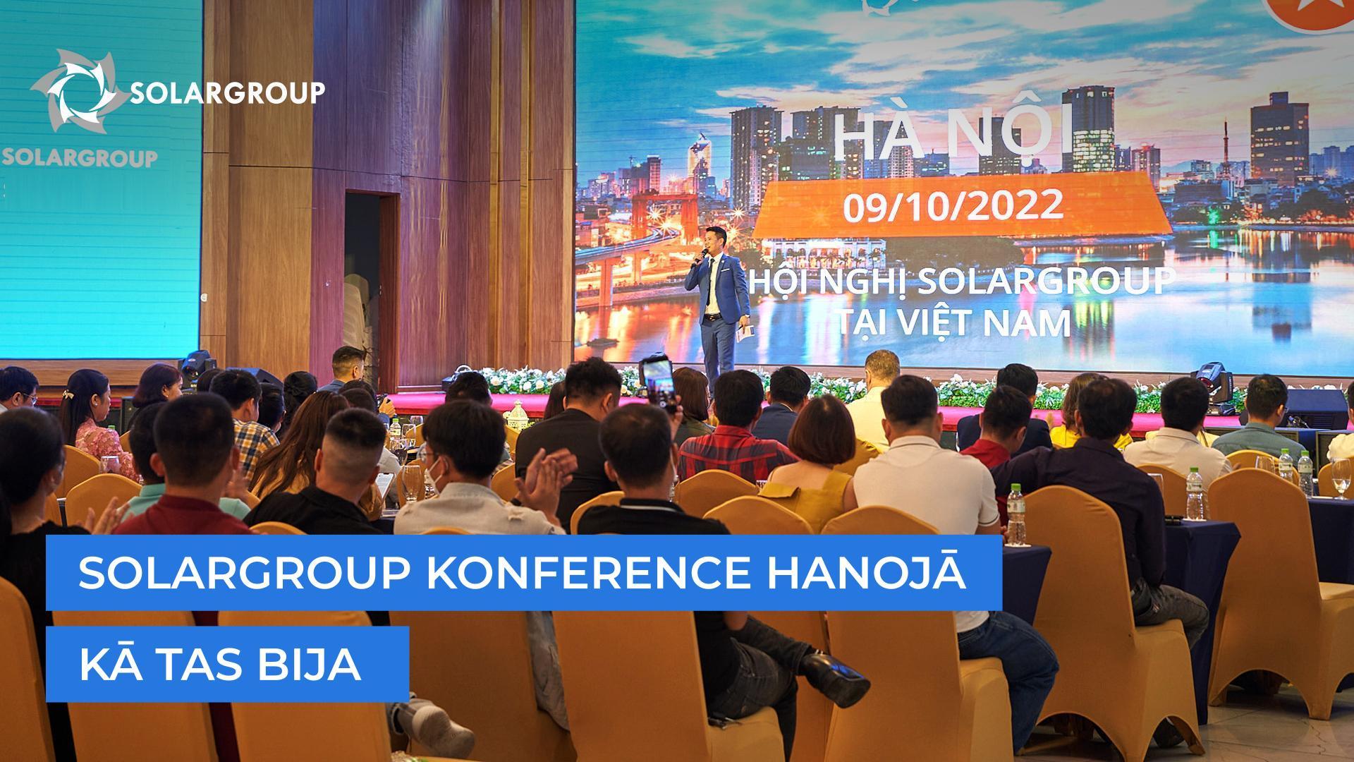 SOLARGROUP konference Hanojā: kā tās bija