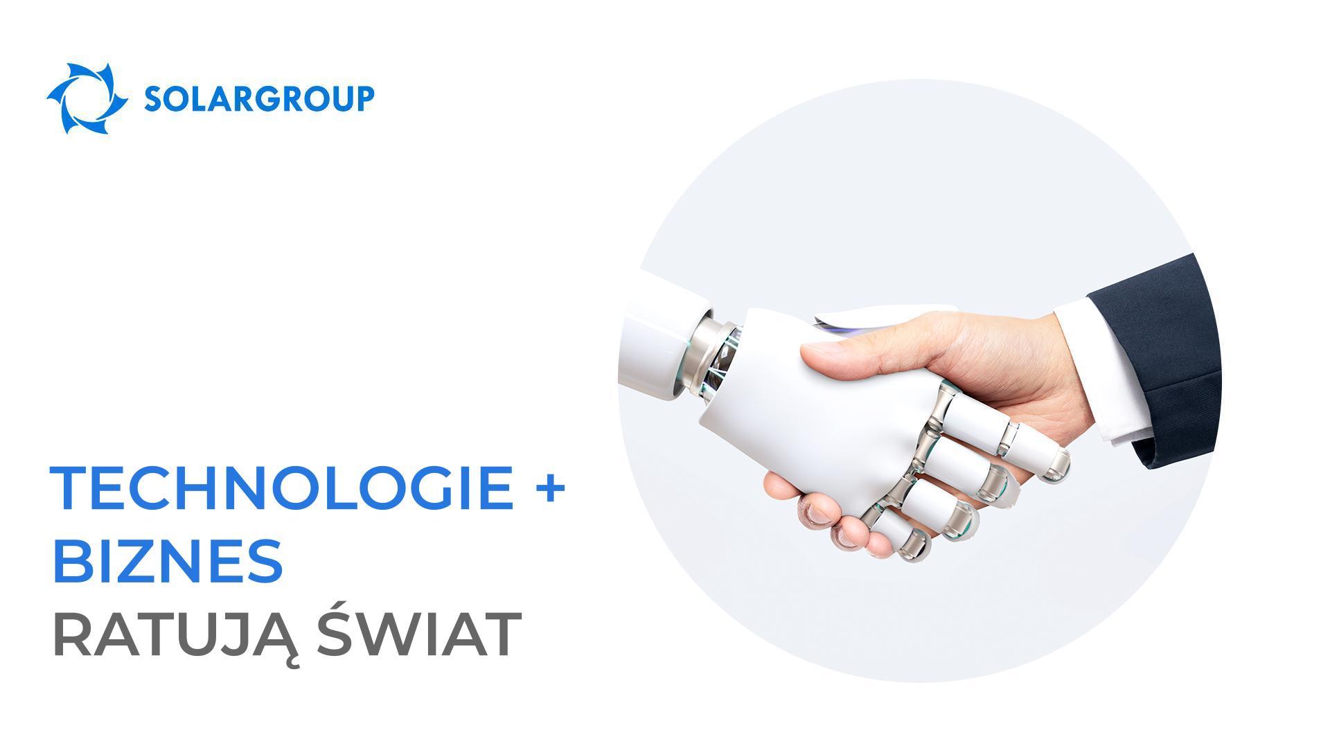 Technologie + biznes ratują świat