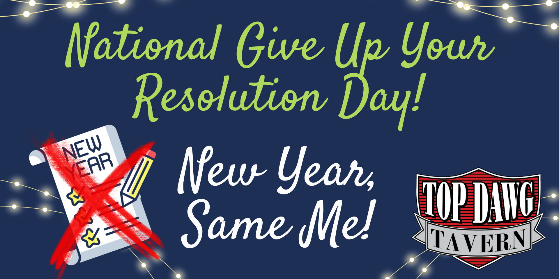 National Give Up Your Resolution and Live Music with Stu Weaver at Top Dawg Tavern! promotional image